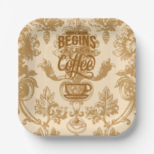 Life begins with coffee paper plate