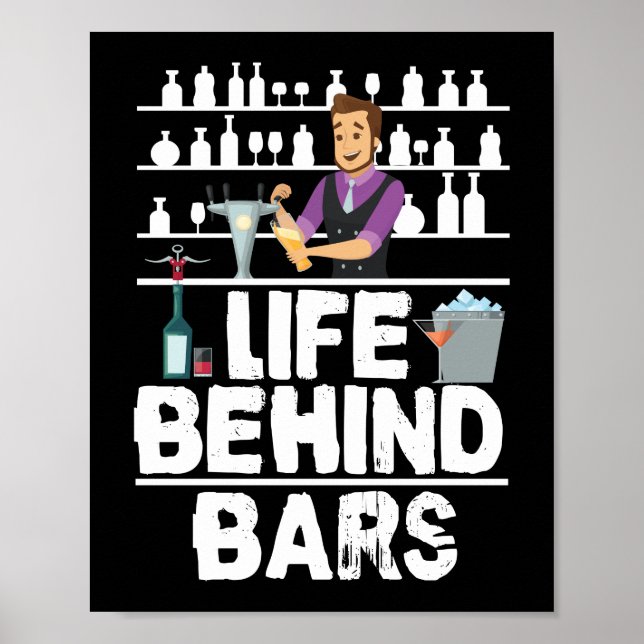 Life Behind Bars Funny Bartender Mixologist Poster (Front)