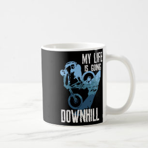 Life Behind Rs Biking Mountain Bike Enduro Mtb Coffee Mug