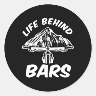 Life Behind Rs Mountain Bike Biking Biker Cycling Classic Round Sticker