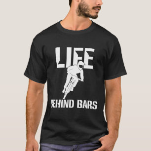 Life Behind Rs Mtb Helmet Mountain Biking T Shirts