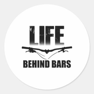 Life Behind Rs T Shirt Mountain Biking Biker Cycli Classic Round Sticker
