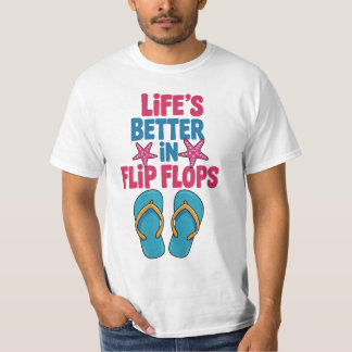 Life Beter in Flip Flops, Summer Vacation T-Shirt