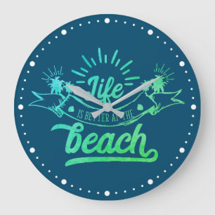 Life Better at Beach Round Blue Clock