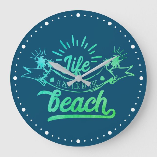 Life Better at Beach Round Blue Clock (Front)