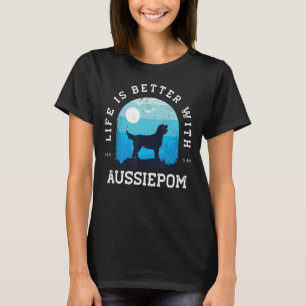 Life Better Aussiepom Vintage Blue Dog Mum Dad T-Shirt