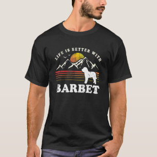 Life Better Barbet Vintage Dog Mum Dad T-Shirt