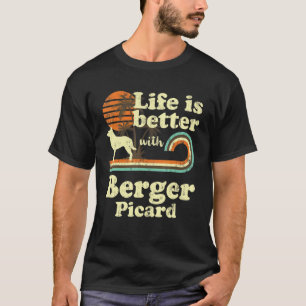 Life Better Berger Picard Vintage Dog Mum Dad T-Shirt