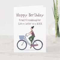 Life Better Bike Great Granddaughter Birthday 