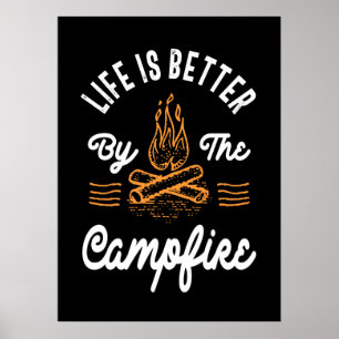 Life Better By The Campfire Poster
