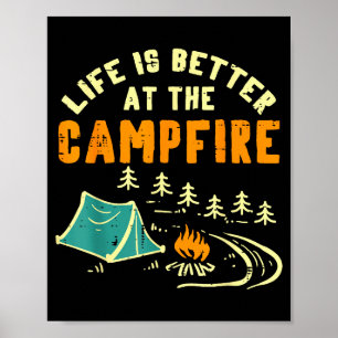 Life Better Campfire Camng Camper Boys Girl Kids M Poster