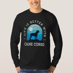 Life Better Cane Corso Vintage Blue Dog Mum Dad T-Shirt