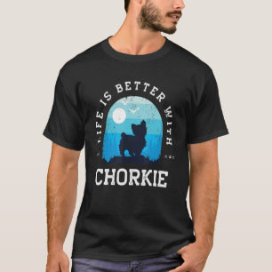 Life Better Chorkie Vintage Blue Dog Mum Dad T-Shirt