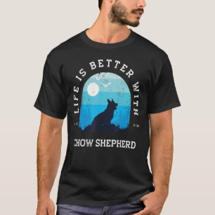 Life Better Chow Shepherd Vintage Blue Dog Mum Dad T-Shirt