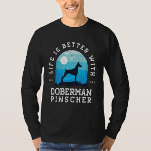Life Better Doberman Pinscher Vintage Blue Dog Mom T-Shirt