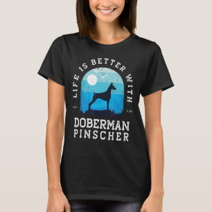 Life Better Doberman Pinscher Vintage Blue Dog Mum T-Shirt