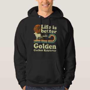 Life Better Golden Cocker Retriever Vintage Dog Mo Hoodie