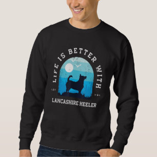Life Better Lancashire Heeler Vintage Blue Dog Mom Sweatshirt