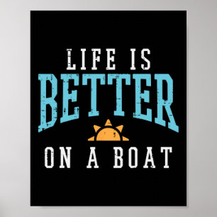 Life Better On Boat Funny Sailor Crew Men Boys Kid Poster