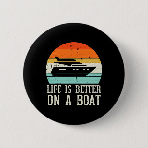 Life Better On Boat Sunset Retro Yacht Captain Men 6 Cm Round Badge