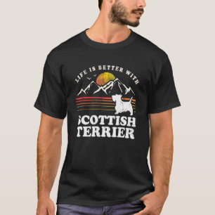 Life Better Scottish Terrier Vintage Dog Mum Dad T-Shirt