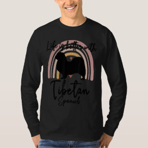 Life Better Tibetan Spaniel Rainbow Dog Women T-Shirt