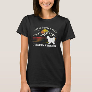Life Better Tibetan Terrier Vintage Dog Mom Dad T-Shirt