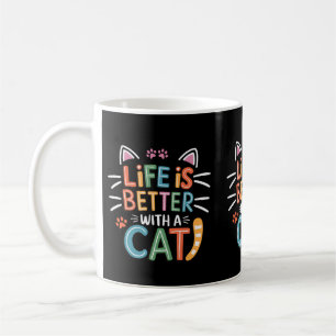 Life Better with A Cat Kitty Owners Cat Mom & Dads Coffee Mug