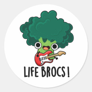 Life Brocs Funny Veggie Broccoli Pun  Classic Round Sticker