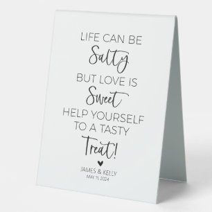 Life Can Be Salty But Love is Sweet Sign