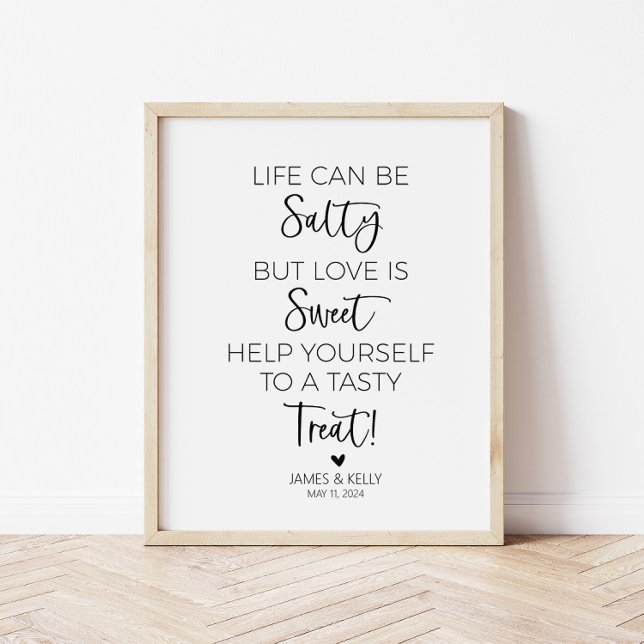 Life Can Be Salty But Love is Sweet Sign (Creator Uploaded)