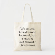 Life can only be understood backward...