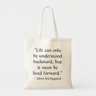 Life can only be understood backward... tote bag