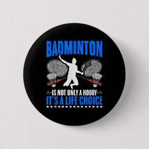 Life Choice Racket Shuttle Sport Hobby Badminton P 6 Cm Round Badge