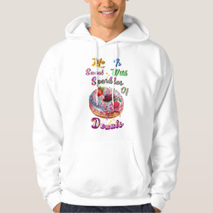 Life Clothes Is Sweet With Sparkles Of Doughnuts Hoodie