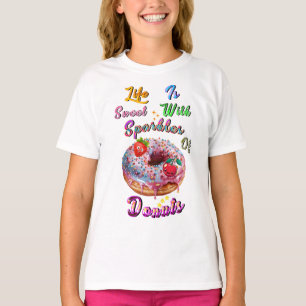 Life Clothes Is Sweet With Sparkles Of Doughnuts T-Shirt