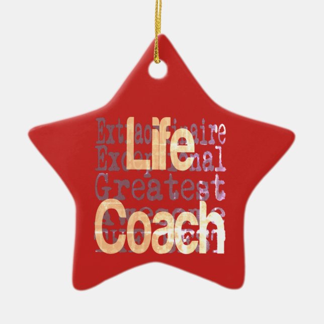 Life Coach Extraordinaire Ceramic Ornament (Front)