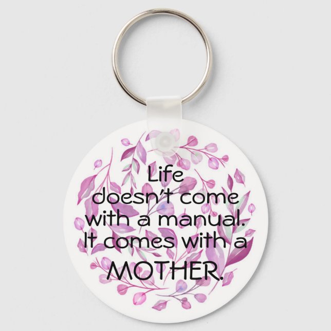 Life Comes with a Mother Key Ring (Front)