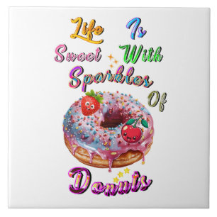 Life Décor Is Sweet With Sparkles Of Doughnuts Ceramic Tile