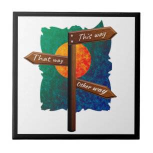 Life Direction Road Sign Ceramic Tile