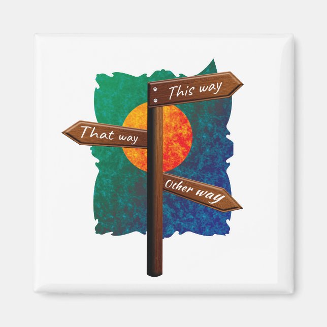 Life Direction Road Sign Magnet (Front)