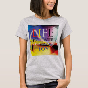 "Life Discovery Challenge Joy" Blue Red Yellow Art T-Shirt