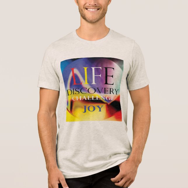 "Life Discovery Challenge Joy" Blue Red Yellow Art Tri-Blend Shirt (Front)