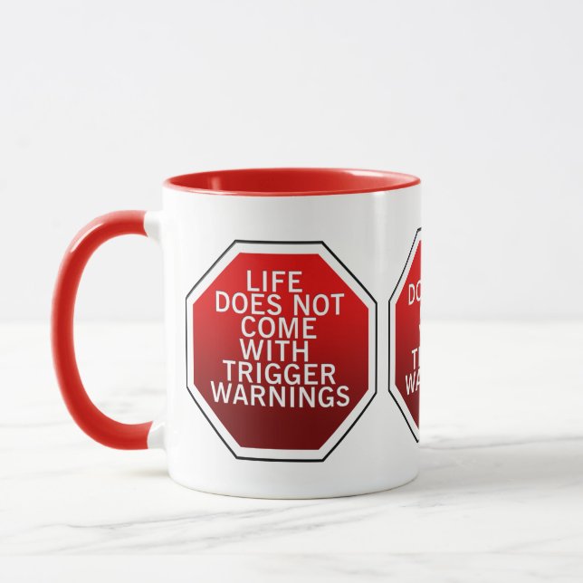 Life Does Not Come With Trigger Warnings Mug (Left)