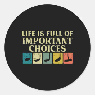 Life Full Important Choices Golf Clubs Golfing Men Classic Round Sticker