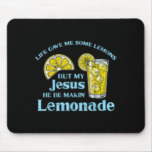 Life Gave Lemon Jesus Made Lemonade Christian Men Mouse Pad