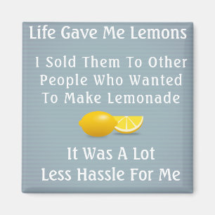 Life Gave Me Lemons Magnet