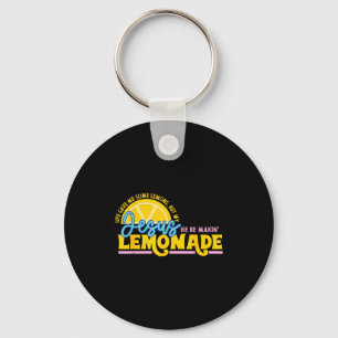 Life Gave Me Some Lemons But Jesus He Be Makin Lem Key Ring