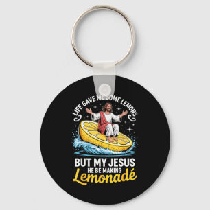 Life Gave Me Some Lemons But My Jesus He Be Making Key Ring