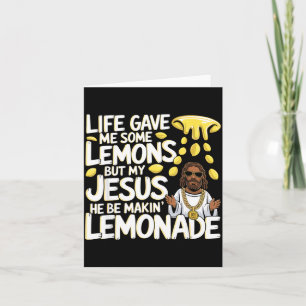 Life Gave Some Lemons Jesus Faith Design Card
